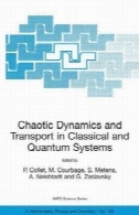 دینامیک آشوب و حمل و نقل در سیستم های کلاسیک و کوانتومChaotic dynamics and transport in classical and quantum systems