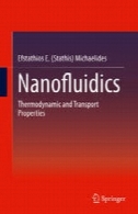 نانوسیالات : خواص ترمودینامیکی و حمل و نقلNanofluidics: Thermodynamic and Transport Properties