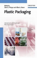 مواد بسته بندی پلاستیکی برای مواد غذایی: تابع مانع، جرم حمل و نقل، تضمین کیفیت، و قانونPlastic Packaging Materials for Food: Barrier Function, Mass Transport, Quality Assurance, and Legislation