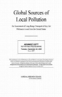 منابع جهانی آلودگی محلی: ارزیابی دوربرد حمل و نقل کلیدی آلودگی هوا به و از ایالات متحدهGlobal Sources of Local Pollution: An Assessment of Long-Range Transport of Key Air Pollutants to and from the United States