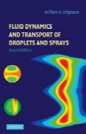 دینامیک سیالات و حمل و نقل قطرات و اسپری، چاپ دومFluid Dynamics and Transport of Droplets and Sprays, Second Edition