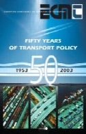 پنجاه سال از سیاست حمل و نقل : Sucesses ، شکست ها و چالش های جدیدFifty Years of Transport Policy: Sucesses, Failures and New Challenges