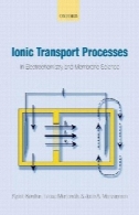 یونی حمل و نقل فرآیندها در الکتروشیمی و علوم غشاء و فرآیندهای غشاییIonic Transport Processes In Electrochemistry and Membrane Science