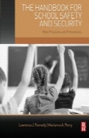 کتاب برای ایمنی مدارس و امنیت: بهترین روش و روشThe Handbook for School Safety and Security : Best Practices and Procedures