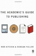 راهنمای علمی به چاپ و نشرThe academic's guide to publishing