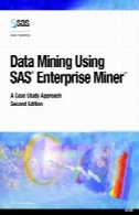 داده کاوی با استفاده از SAS شرکت خیش : روش مطالعه موردیData Mining Using SAS Enterprise Miner: A Case Study Approach