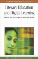 آموزش و پرورش ادبی و آموزش دیجیتال: روش ها و فن آوری های علوم انسانی مطالعاتLiterary Education and Digital Learning: Methods and Technologies for Humanities Studies