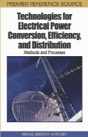فن آوری برای برق تبدیل، بهره وری، و توزیع: مواد و روش ها و فرآیندهایTechnologies for Electrical Power Conversion, Efficiency, and Distribution: Methods and Processes