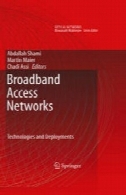 شبکه های دسترسی باند پهن: فن آوری و استقرارBroadband Access Networks: Technologies and Deployments