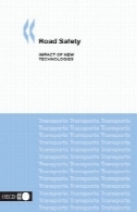 ایمنی جاده: تاثیر فن آوری های جدید (حمل و نقل (پاریس، فرانسه))Road Safety: Impact of New Technologies (Transport (Paris, France))