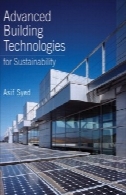 فن آوری های ساختمان پیشرفته برای توسعه پایدارAdvanced Building Technologies for Sustainability