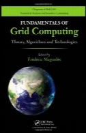 اصول محاسبات گرید : ، نظریه الگوریتمها و فن آوریFundamentals of Grid Computing: Theory, Algorithms and Technologies