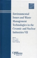 مسائل زیست محیطی و مدیریت مواد زائد فن آوری در سرامیک و صنایع هسته ای VIIEnvironmental Issues and Waste Management Technologies in the Ceramic and Nuclear Industries VII