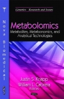 متابولومیک : متابولیتهای ، متابونومیکس و فن آوری های تحلیلیMetabolomics: Metabolites, Metabonomics, and Analytical Technologies