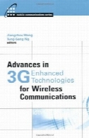 پیشرفت در 3G پیشرفته فن آوری برای ارتباطات بی سیم (ARTECH خانه ارتباطات موبایل سری)Advances in 3G Enhanced Technologies for Wireless Communications (Artech House Mobile Communications Series)
