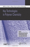 فن آوری های کلیدی در شیمی پلیمرKey Technologies in Polymer Chemistry