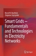 شبکه های هوشمند - اصول و فن آوری در شبکه های برقSmart Grids – Fundamentals and Technologies in Electricity Networks