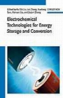 فن آوری الکتروشیمیایی برای ذخیره سازی انرژی و تبدیل. دوره 1 دوره 1Electrochemical technologies for energy storage and conversion. Volume 1 Volume 1