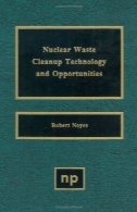 فن آوری های پاکسازی زباله های هسته ای و فرصتNuclear Waste Cleanup Technologies and Opportunities