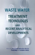 فاضلاب - فن آوری های درمان و تحولات تحلیلی آخرینWaste Water - Treatment Technologies and Recent Analytical Developments