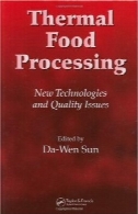 حرارتی پردازش مواد غذایی: فن آوری های جدید و مسائل مربوط به کیفیت (معاصر غذایی مهندسی)Thermal Food Processing: New Technologies and Quality Issues (Contemporary Food Engineering)
