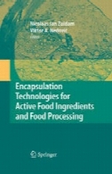 فن آوری های محصور سازی برای مواد اولیه ی آشپزی فعال و پردازش مواد غذاییEncapsulation Technologies for Active Food Ingredients and Food Processing