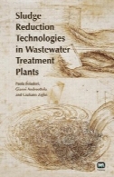 تکنولوژی های کاهش لجن در گیاهان فاضلابSludge Reduction Technologies in Wastewater Treatment Plants