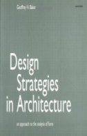 استراتژی طراحی در معماری: رویکرد به تجزیه و تحلیل فرمDesign Strategies in Architecture: An Approach to the Analysis of Form