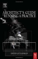 راهنمای معمار به اجرای یک تمرین طراحی معماریThe Architect's Guide to Running a Practice Architecture Design