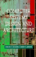 طراحی سیستم های کامپیوتری و معماریComputer Systems Design and Architecture
