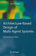 طراحی و معماری مبتنی بر از سیستم های چند عاملیArchitecture-Based Design of Multi-Agent Systems