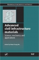 مواد پیشرفته از زیرساخت های مدنی: پیشرفت در علوم و مکانیکAdvanced Civil Infrastructure Materials: Advancements in Science and Mechanics