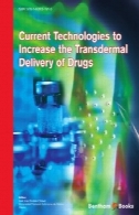 فن آوری های فعلی برای افزایش ترانس درمال تحویل داروCurrent Technologies To Increase The Transdermal Delivery Of Drugs