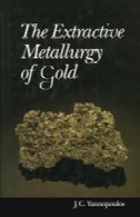 استخراجی متالورژی از طلاThe Extractive Metallurgy of Gold