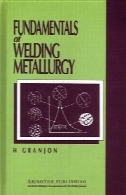 اصول متالورژی جوشکاریFundamentals of Welding Metallurgy