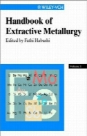 راهنمای استخراجی متالورژی جلد 1Handbook of Extractive Metallurgy Volume 1