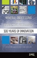 فرآوری مواد معدنی و متالورژی استخراجی : 100 سال نوآوریMineral processing and extractive metallurgy : 100 years of innovation