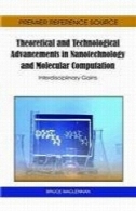 پیشرفت های نظری و فنی در فناوری نانو و مولکولی محاسبه: سود میان رشته ایTheoretical and Technological Advancements in Nanotechnology and Molecular Computation: Interdisciplinary Gains