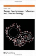 طیف سنجی رامان، فولرینها و فناوری نانو (RSC علوم و فناوری نانو)Raman Spectroscopy, Fullerenes and Nanotechnology (RSC Nanoscience and Nanotechnology)