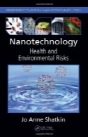 فناوری نانو : بهداشت و محیط زیست خطرات ( دیدگاه در فناوری نانو )Nanotechnology: Health and Environmental Risks (Perspectives in Nanotechnology)