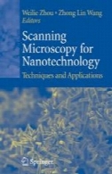 میکروسکوپی روبشی برای فناورینانو: تکنیک ها و برنامه های کاربردیScanning Microscopy for Nanotechnology: Techniques and Applications