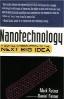 فناوری نانو : معرفی ملایم به ایده بزرگ بعدیNanotechnology: A Gentle Introduction to the Next Big Idea