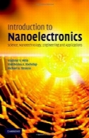 مقدمه ای بر نانوالکترونیک: علم، فناوری نانو، مهندسی، و برنامه های کاربردیIntroduction to Nanoelectronics: Science, Nanotechnology, Engineering, and Applications