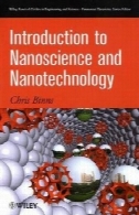 مقدمه ای بر علوم و فناوری نانو (ویلی بقا راهنمای در مهندسی و علوم )Introduction to Nanoscience and Nanotechnology (Wiley Survival Guides in Engineering and Science)
