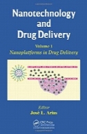 فناوری نانو و دارو ، جلد اول : Nanoplatforms در دارورسانیNanotechnology and Drug Delivery, Volume One: Nanoplatforms in Drug Delivery