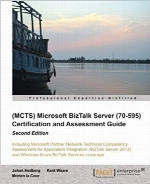 Microsoft BizTalk Server (70-595) Certification and Assessment Guide, Second Edition