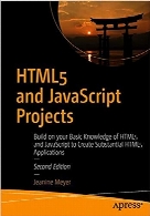 HTML5 and JavaScript Projects, 2nd Edition