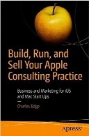 Build, Run, and Sell Your Apple Consulting Practice