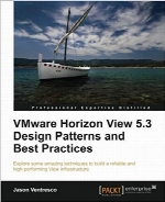 VMware Horizon View 5.3 Design Patterns and Best Practices