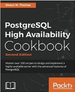 PostgreSQL High Availability Cookbook, 2nd Edition